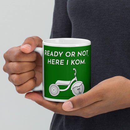 Ready Or Not, Here I KOM, Green Tricycle Cyclist Mug