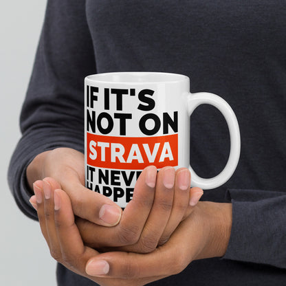 サイクリスト マグカップ - 「If It's Not on Strava, It Never Happened" - セラミック コーヒー カップ