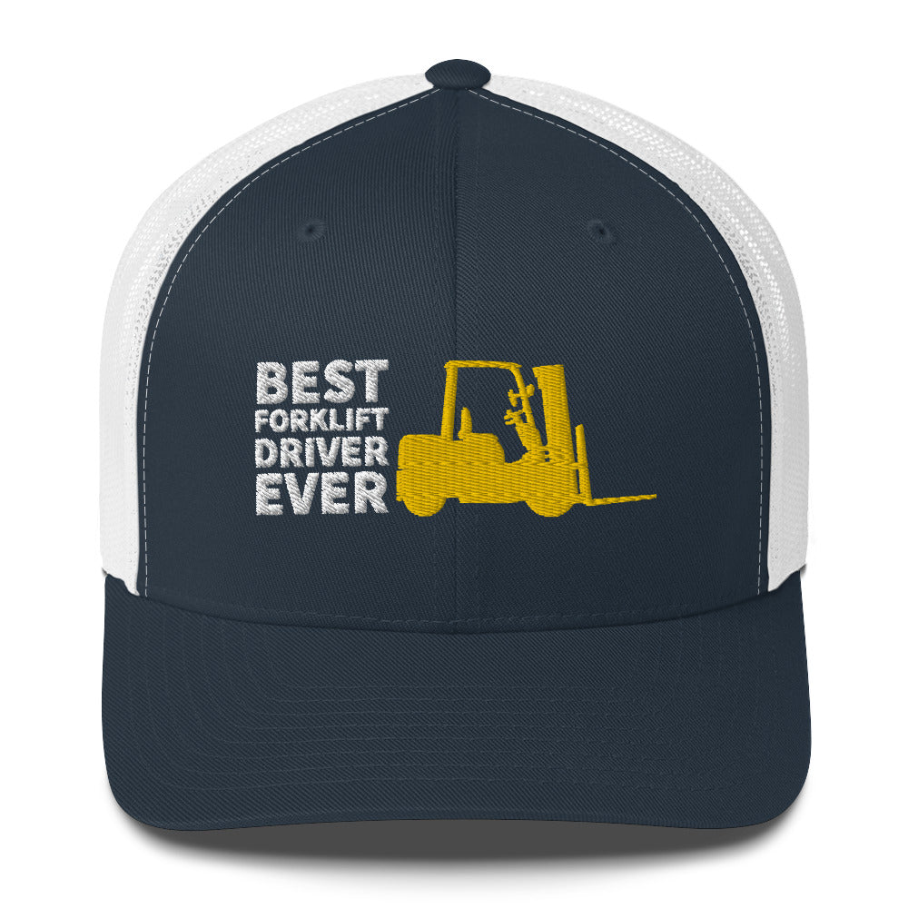 Best Forklift Driver Ever Cap. Trucker Cap With Embroidered Yellow Forklift