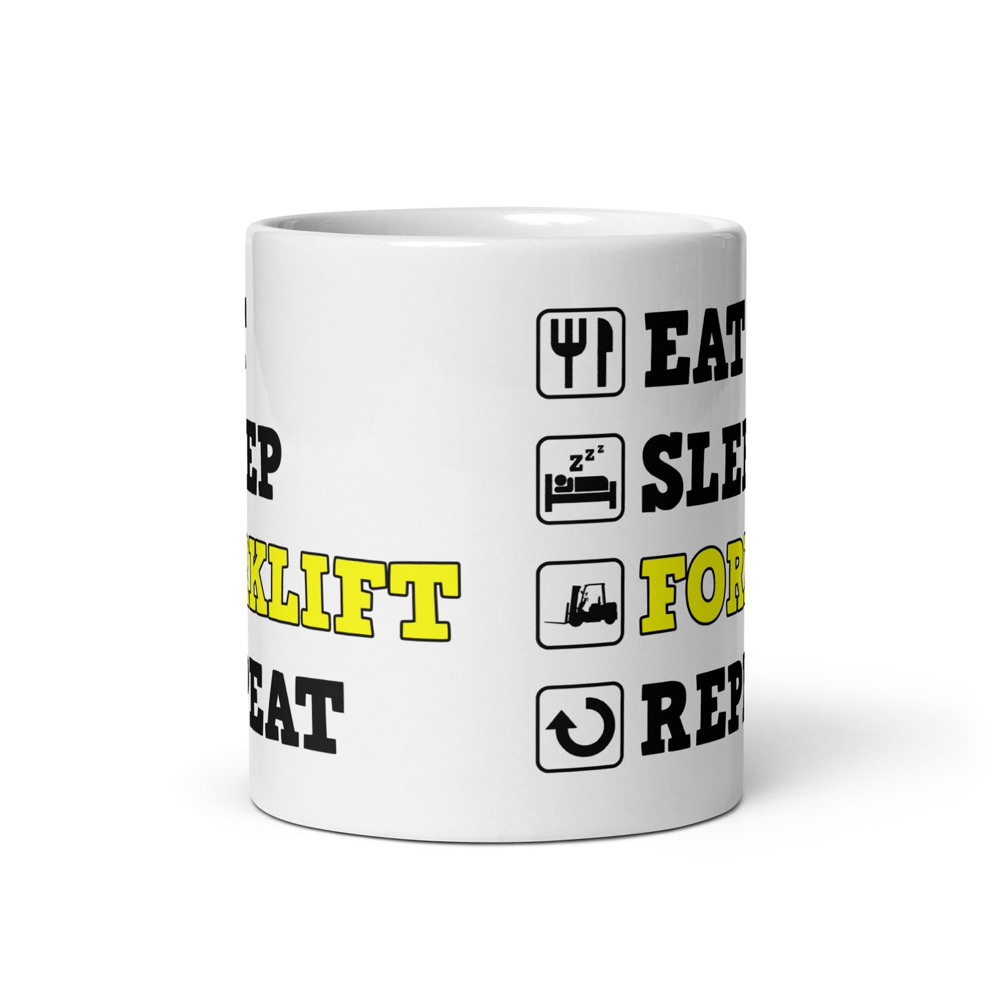 Eat Sleep Forklift Repeat Mug