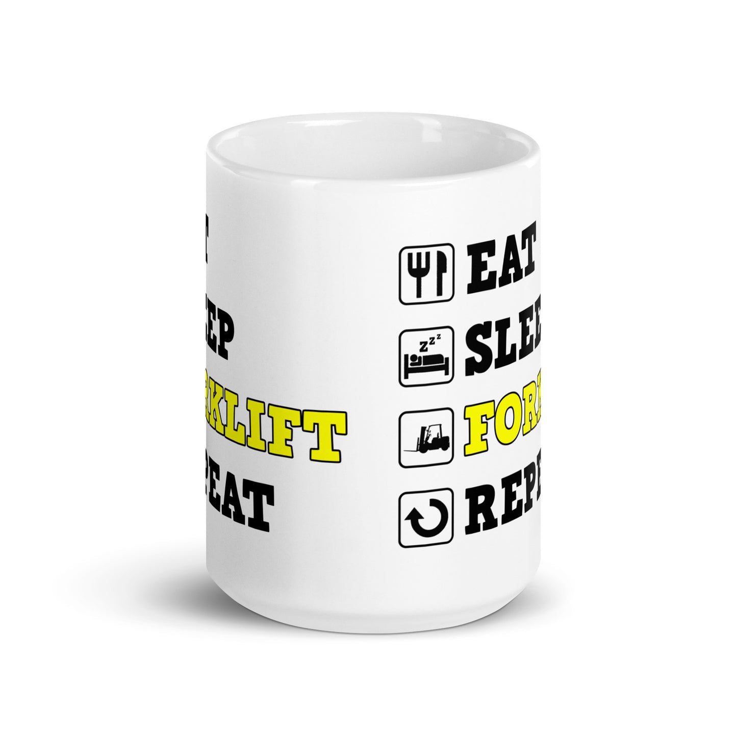 Eat Sleep Forklift Repeat Mug